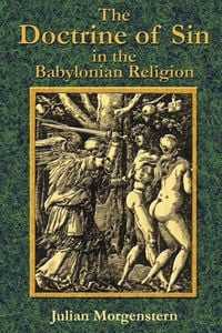 Produktbild: The Doctrine of Sin in the Babylonian Religion