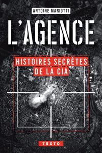 Produktbild: L'agence : histoires secr&egrave;tes de la CIA