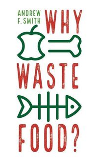 Produktbild: Why Waste Food?