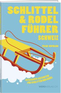 Produktbild: Schlittel- und Rodelf&uuml;hrer Schweiz