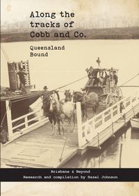 Produktbild: Along the tracks of Cobb and Co. - Queensland Bound