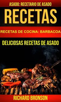 Produktbild: Recetas: Asado: Deliciosas Recetas de Asado. Recetario de Asado (Recetas de cocina: Barbacoa)