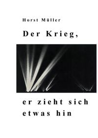 Produktbild: Der Krieg, er zieht sich etwas hin