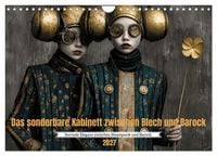 Produktbild: Das sonderbare Kabinett zwischen Blech und Barock (Wandkalender 2027 DIN A4 quer), CALVENDO Monatskalender