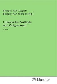 Produktbild: Literarische Zust&auml;nde und Zeitgenossen