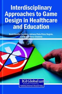 Produktbild: Interdisciplinary Approaches to Game Design in Healthcare and Education