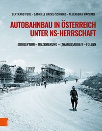 Produktbild: Autobahnbau in &Ouml;sterreich unter NS-Herrschaft