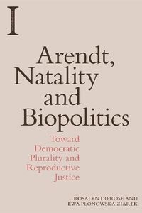 Produktbild: Arendt, Natality and Biopolitics