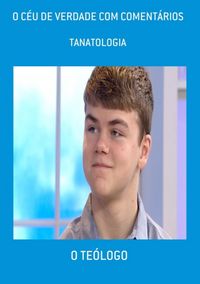 Produktbild: O C&eacute;u De Verdade Com Coment&aacute;rios