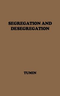 Bild vom Artikel Segregation and Desegregation vom Autor Melvin Marvin Tumin