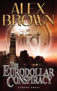 Produktbild: The Eurodollar Conspiracy