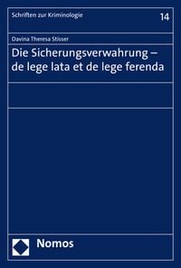 Produktbild: Die Sicherungsverwahrung - de lege lata et de lege ferenda