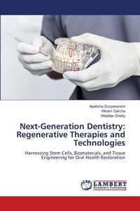 Produktbild: Next-Generation Dentistry: Regenerative Therapies and Technologies