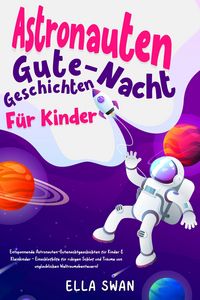 Produktbild: Astronauten-Gute-Nacht-Geschichten f&uuml;r Kinder