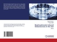 Produktbild: Bisphosphonate Induced Osteonecrosis in the Jaw