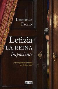 Produktbild: Letizia. La Reina Impaciente / Letizia. the Impatient Queen