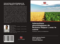 Produktbild: Interactions physiologiques de Brassica Napus L avec le cuivre