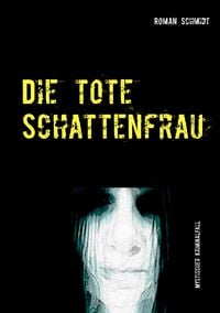 Produktbild: Die tote Schattenfrau