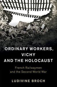 Produktbild: Ordinary Workers, Vichy and the Holocaust