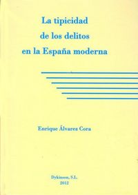 Produktbild: La tipicidad de los delitos en la Espa&ntilde;a moderna