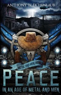 Produktbild: Peace in an Age of Metal and Men