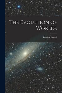 Produktbild: The Evolution of Worlds