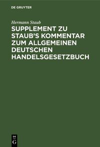Produktbild: Supplement zu Staub's Kommentar zum Allgemeinen Deutschen Handelsgesetzbuch