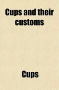 Produktbild: Cups and Their Customs