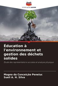 Produktbild: &Eacute;ducation &agrave; l'environnement et gestion des d&eacute;chets solides