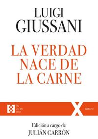 Produktbild: La verdad nace de la carne : ejercicios espirituales de comuni&oacute;n y liberaci&oacute;n, 1988-1990