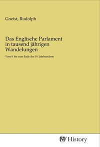 Produktbild: Das Englische Parlament in tausend j&auml;hrigen Wandelungen