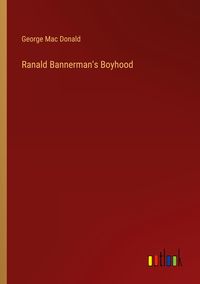 Produktbild: Ranald Bannerman's Boyhood