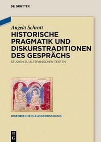 Produktbild: Historische Pragmatik und Diskurstraditionen des Gespr&auml;chs