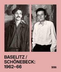 Produktbild: Baselitz / Schonebeck 1962-1966