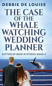 Produktbild: The Case of the Whale Watching Wedding Planner