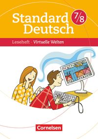 Bild vom Artikel Standard Deutsch 7./8. Schuljahr Virtuelle Welten vom Autor Ulrike Staffel-Schierhoff