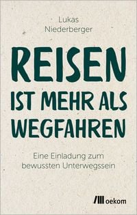 Produktbild: Reisen ist mehr als wegfahren