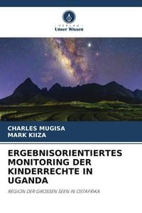 Produktbild: Ergebnisorientiertes Monitoring der Kinderrechte in Uganda