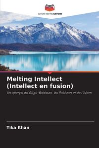Produktbild: Melting Intellect (Intellect en fusion)