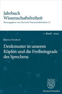 Produktbild: Denkmuster in unseren K&ouml;pfen und die Freiheitsgrade des Sprechens.