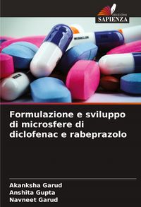 Produktbild: Formulazione e sviluppo di microsfere di diclofenac e rabeprazolo