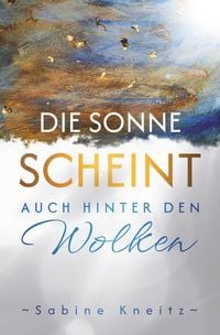 Produktbild: Die Sonne scheint auch hinter den Wolken