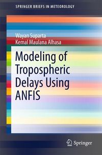 Produktbild: Modeling of Tropospheric Delays Using ANFIS