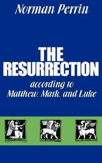 Produktbild: The Resurrection According to Matthew, Mark and Luke