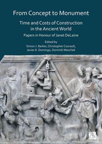 Produktbild: From Concept to Monument: Time and Costs of Construction in the Ancient World