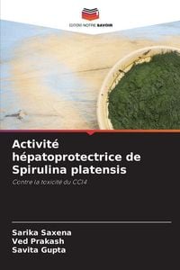Produktbild: Activit&eacute; h&eacute;patoprotectrice de Spirulina platensis