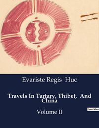 Produktbild: Travels In Tartary, Thibet, And China