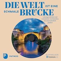 Produktbild: Die Welt ist eine schmale Br&uuml;cke