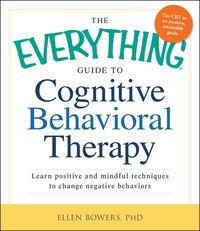 Produktbild: The Everything Guide to Cognitive Behavioral Therapy