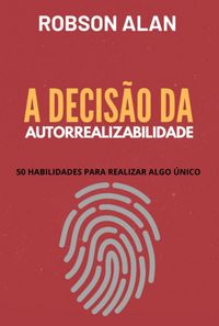 Produktbild: A Decis&atilde;o Da Autorrealizabilidade